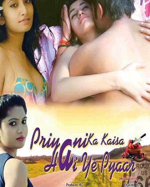 Priyani Ka Kaisa Hai Ye Pyar - Full Movie