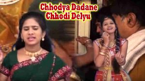 Chhodya Dadane Chhodi Delyu