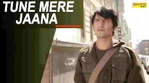 Tune Mere Jaana