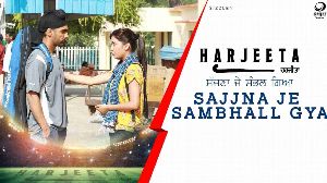 Sajjna Je Sambhall Gaya