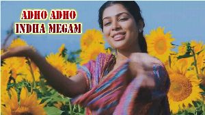 Adho Adho Indha Megam