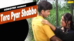 Tera Pyar Shabbo