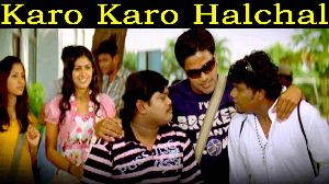 Karo Karo Halchal