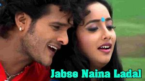 Jabse naina Ladal