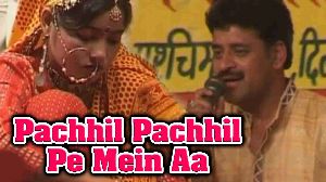 Pachhil Pachhil Pe Mein Aa