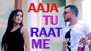 Aaja Tu Raat Me