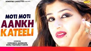 Moti Moti Aakh Katili