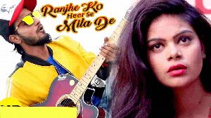 Ranjhe Ko Heer Se Mila De