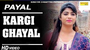 Payal Kargi Ghayal
