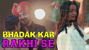 Bhadak Kar Rakhi Se