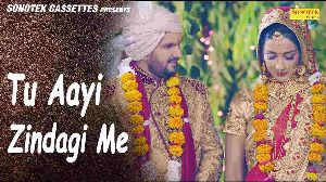 Tu Aayi Zindagi Me
