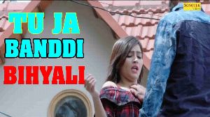 Tu Ja Banddi Bihyali