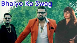 Bhaiyo Ka Swag