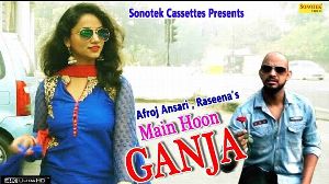Main Hoon Ganja