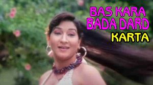 Bas Kara Bada Dard Karta
