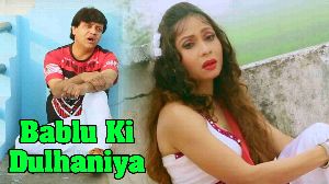 Bablu Ki Dulhaniya