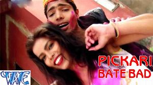 Pichkari Bate Bad