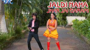 Jaldi Naha Jhar Jai Garmi