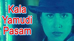 Kala Yamudi Pasam