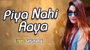 Piya Nahi Aaya