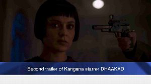 Second trailer of Kangana starrer DHAAKAD