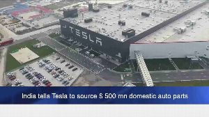 India tells Tesla to source $ 500 mn domestic auto parts