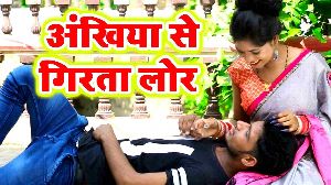 Ankhiya Se Girata Lor