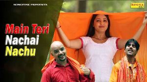 Main Teri Nachai Nachu